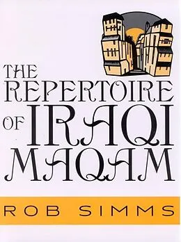 E-Book (epub) The Repertoire of Iraqi Maqam von Rob Simms
