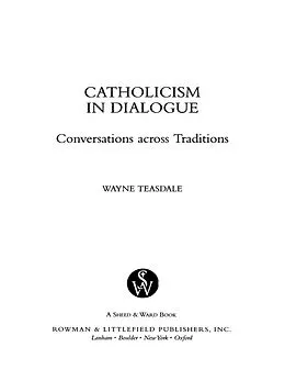 ePUB Catholicism in Dialogue von Wayne Teasdale