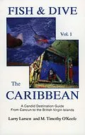 E-Book (epub) Fish & Dive the Caribbean V1 von Larry Larsen
