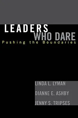 E-Book (epub) Leaders Who Dare von Linda L. Lyman, Dianne E. Ashby, Jenny S. Tripses