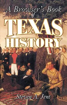 E-Book (epub) Browser's Book of Texas History von Steven Jent
