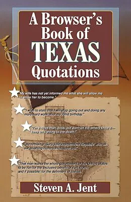 E-Book (epub) Browser's Book of Texas Quotations von Steven A. Jent