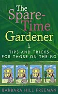 E-Book (epub) Spare-Time Gardener von Barbara Hill Freeman