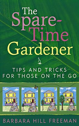 E-Book (epub) The Spare-Time Gardener von Barbara Hill Freeman