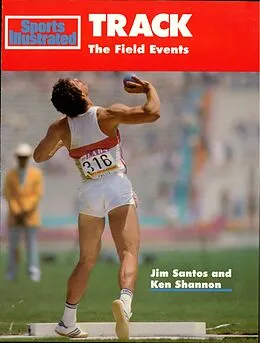 E-Book (epub) Track: The Field Events von Jim Santos, Ken Shannon