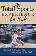 E-Book (epub) Total Sports Experience for Kids von Aubrey H. Fine, Michael L. Sachs