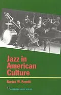 E-Book (epub) Jazz in American Culture von Burton W. Peretti