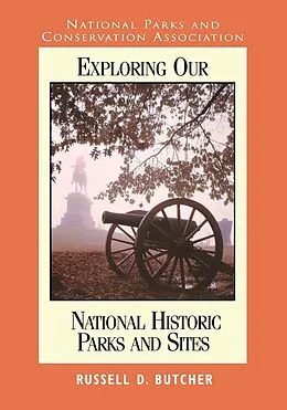 E-Book (epub) Exploring Our National Parks and Sites von Russell D. Butcher
