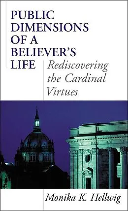 E-Book (epub) Public Dimensions of a Believer's Life von Monika K. Hellwig