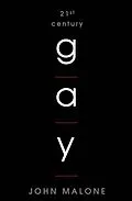 E-Book (epub) 21st Century Gay von John Malone
