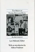 E-Book (epub) The Merits of Flexible Exchange Rates von Leo Melamed
