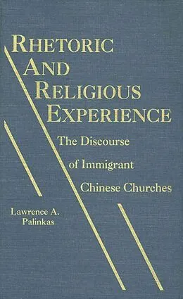 E-Book (epub) Rhetoric and Religious Experience von Lawrence A. Palinkas