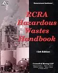 E-Book (epub) RCRA Hazardous Wastes Handbook von Ridgway M. Hall Jr., Robert C. Davis, Richard E. Schwartz
