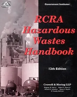 E-Book (epub) RCRA Hazardous Wastes Handbook von Ridgway M. Hall Jr., Robert C. Davis, Richard E. Schwartz