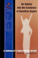 eBook (epub) An Inquiry into the Existence of Guardian Angels de Pierre Jovanovic