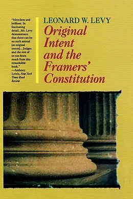 ePUB Original Intent and the Framers' Constitution von Leonard W. Levy