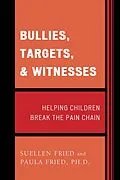 E-Book (epub) Bullies, Targets, and Witnesses von Suellen Fried, Paula Fried