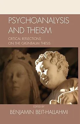 E-Book (epub) Psychoanalysis and Theism von Benjamin Beit-Hallahmi