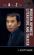 ePUB The A to Z of Modern Japanese Literature and Theater von Scott J. Miller