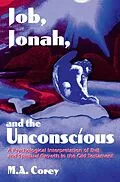 E-Book (epub) Job, Jonah, and the Unconscious von Michael Corey