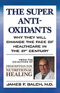 E-Book (epub) Super Anti-Oxidants von James F. Balch