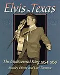 E-Book (epub) Elvis In Texas von Stanley Oberst, Lori Torrance