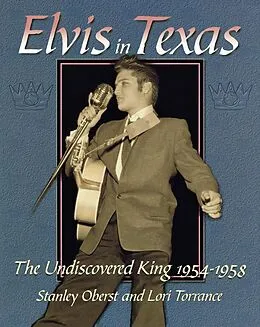 E-Book (epub) Elvis In Texas von Stanley Oberst, Lori Torrance