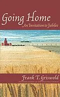 E-Book (epub) Going Home von Frank T. Griswold