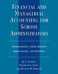E-Book (epub) Financial and Managerial Accounting for School Administrators von R. E. Everett, Raymond L. Lows, Donald R. Johnson