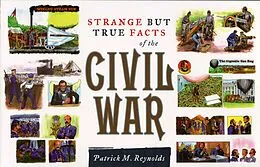 E-Book (epub) Strange but True Facts About the Civil War von Patrick M. Reynolds