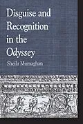 E-Book (epub) Disguise and Recognition in the Odyssey von Sheila Murnaghan