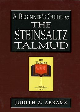 eBook (epub) A Beginner's Guide to the Steinsaltz Talmud de Judith Z. Abrams