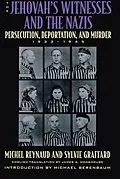 E-Book (epub) Jehovah's Witnesses and the Nazis von Michel Reynaud, Sylvie Graffard