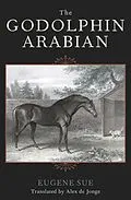 E-Book (epub) Godolphin Arabian von Eugene Sue