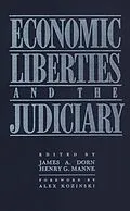 E-Book (epub) Economic Liberties and the Judiciary von James A. Dorn, Henry G. Manne