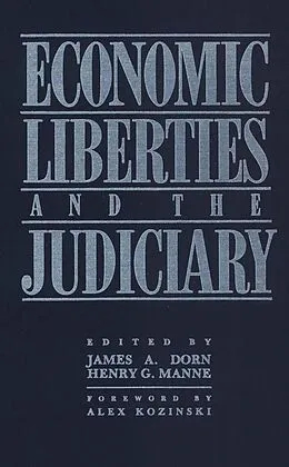 E-Book (epub) Economic Liberties and the Judiciary von James A. Dorn, Henry G. Manne