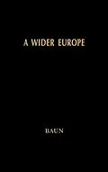 E-Book (epub) A Wider Europe von Michael J. Baun