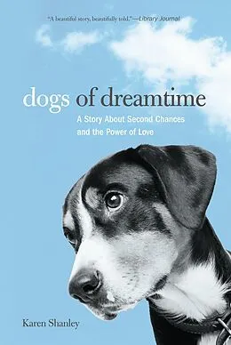 E-Book (epub) Dogs of Dreamtime von Karen Shanley