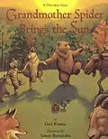 E-Book (epub) Grandmother Spider Brings the Sun von Geri Keams, James Bernadin