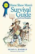 E-Book (epub) Horse Show Mom's Survival Guide von Susan Daniels