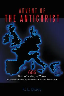 E-Book (epub) Advent of the Antichrist von K. L. Brady