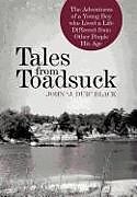 Fester Einband Tales from Toadsuck von John "J Dub" Black