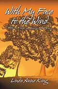 E-Book (epub) With My Face to the Wind von Linda Anne King