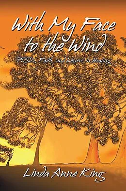 E-Book (epub) With My Face to the Wind von Linda Anne King