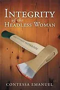 E-Book (epub) Integrity of the Headless Woman von Contessa Emanuel