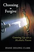 E-Book (epub) Choosing to Forgive von Diane DeLong Clark