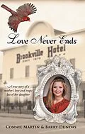 E-Book (epub) Love Never Ends von Connie Martin