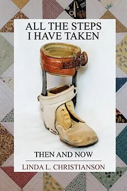 E-Book (epub) All the Steps I Have Taken von Linda L. Christianson