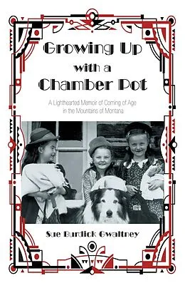 E-Book (epub) Growing up with a Chamber Pot von Sue Burdick Gwaltney