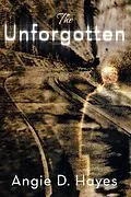 E-Book (epub) Unforgotten von Angie D. Hayes